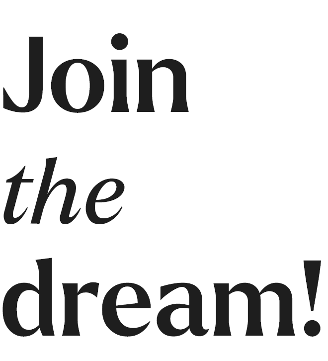 join the dream